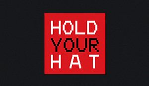 Hold Your Hat